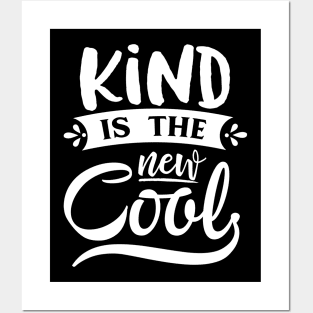 Kind Is The New Cool Posters and Art